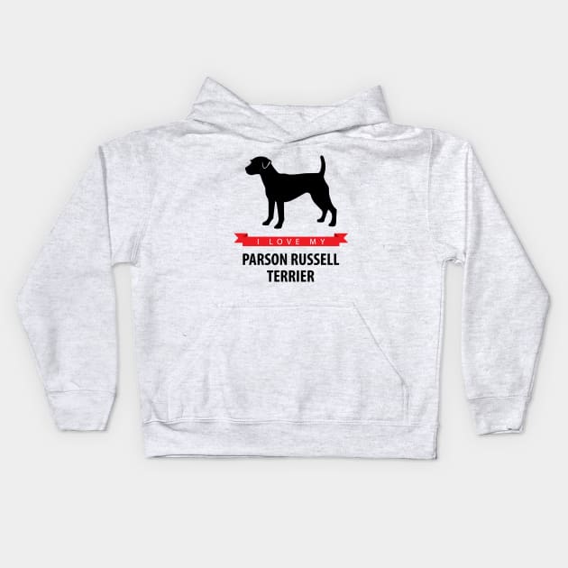 I Love My Parson Russell Terrier Kids Hoodie by millersye